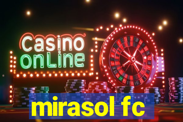 mirasol fc